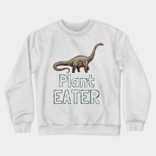 Plant Eater Crewneck Sweatshirt